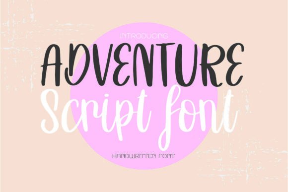 Adventure Script: A Handwritten Font for Timeless Designs